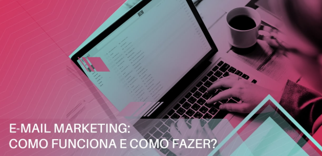E-mail marketing ainda funciona? Como construir uma lista que tenha valor
